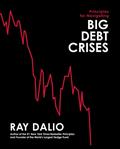 Read Principles for Navigating Big Debt Crises, written by Ray Dalio
