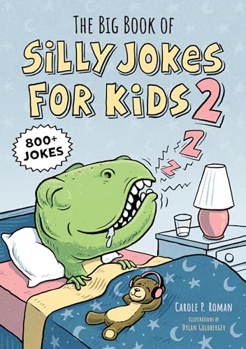 Read The Big Book of Silly Jokes for Kids 2: 800+ Jokes, written by Carole P. Roman Read The Big Book of Silly Jokes for Kids 2: 800+ Jokes, written by Carole P. Roman