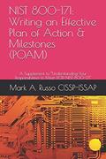 Read NIST 800-171: Writing an Effective Plan of Action & Milestones (POAM): A Supplement to "Understanding Your Responsibilities to Meet DOD NIST 800-171, written by Mark A. Russo CISSP-ISSAP