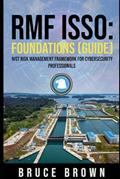 Read RMF ISSO: Foundations (Guide): NIST 800 Risk Management Framework for Cybersecurity Professionals (NIST 800 Cybersecurity), written by Bruce Brown