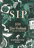Read Sip: 100 gin cocktails with just three ingredients, written by Sipsmith