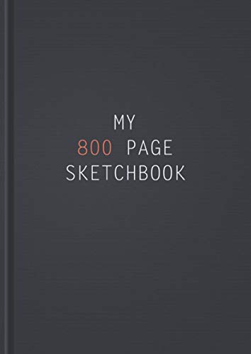 Read My 800 Page Sketchbook: 800 Page Extra Large Sketchbook (8.27 x 11.69 in), Big Sketch book For Professionals, Students, Artists, Writers and Teachers..., written by Sophie.Ca Publishing Read My 800 Page Sketchbook: 800 Page Extra Large Sketchbook (8.27 x 11.69 in), Big Sketch book For Professionals, Students, Artists, Writers and Teachers..., written by Sophie.Ca Publishing