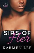 Read Sips of Her (Coffee Shops of Love Book 2), written by Karmen Lee