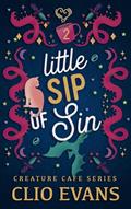 Read Little Sip of Sin (MMF Monster Romance) (Creature Cafe Series Book 2), written by Clio Evans