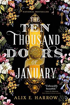The Ten Thousand Doors of January, written by Alix E. Harrow