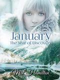 Read January (The Year of Discovery Book 1), written by M.L. Hamilton Read January (The Year of Discovery Book 1), written by M.L. Hamilton