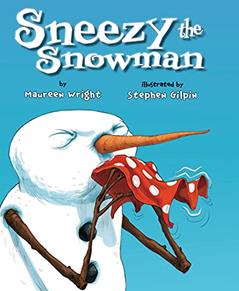 Sneezy the Snowman, written by Maureen Wright