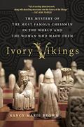 Read IVORY VIKINGS, written by Nancy Marie Brown