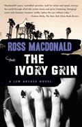 Read The Ivory Grin (Lew Archer Series), written by Ross Macdonald