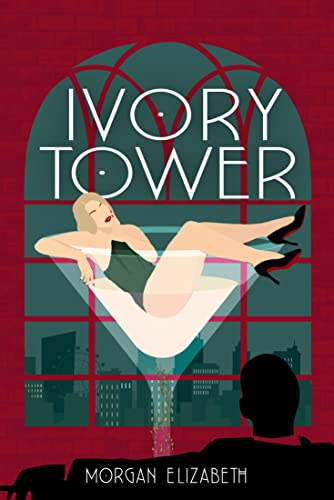 Read Ivory Tower: A New Jersey Mafia Romance (The Mastermind Duet Book 1), written by Morgan Elizabeth