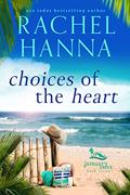 Read Choices Of The Heart (January Cove Book 7), written by Rachel Hanna
