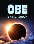 Read OBE Sketchbook: Draw Sketches of Encounters From Your Out of Body Experiences (OBE) on Large 8.5x11 Inch Sheets with Numbered Pages, written by Matthew Lorono
