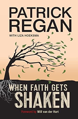 Read When Faith Gets Shaken, written by Patrick Regan OBE; Liza Hoeksma Read When Faith Gets Shaken, written by Patrick Regan OBE; Liza Hoeksma