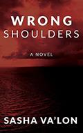 Read Wrong Shoulders, written by Sasha Va'lon