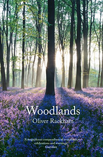 Read Woodlands, written by Oliver Rackham Read Woodlands, written by Oliver Rackham