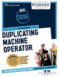 Read Duplicating Machine Operator (C-1407): Passbooks Study Guide (1407) (Career Examination Series), written by National Learning Corporation