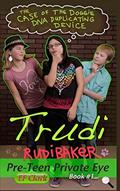 Read The Case of the Doggie DNA Duplicating Device (Trudi Rudibaker, Pre-Teen Private Eye), written by EF Clark