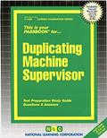Read Duplicating Machine Supervisor(Passbooks) (Career Examination Series), written by National Learning Corporation