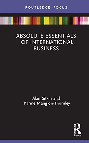Read Absolute Essentials of International Business (Absolute Essentials of Business and Economics), written by Alan Sitkin; Karine Mangion-Thornley