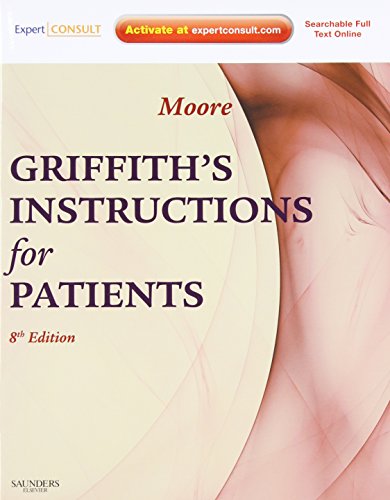 Read Griffith's Instructions for Patients, written by Stephen W. Moore MD Read Griffith's Instructions for Patients, written by Stephen W. Moore MD
