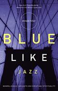 Read Blue Like Jazz: Nonreligious Thoughts on Christian Spirituality, written by Donald Miller