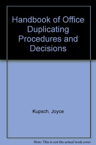 Read Handbook of Office Duplicating Procedures and Decisions, written by Joyce Kupsh