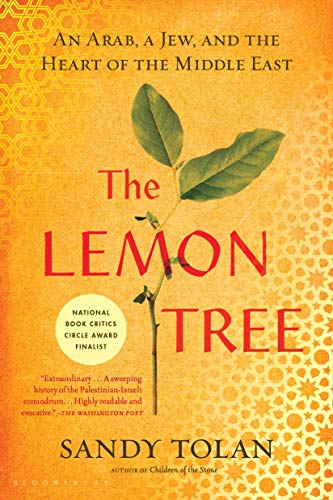 Read The Lemon Tree: An Arab, a Jew, and the Heart of the Middle East, written by Sandy Tolan