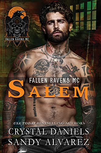 Read Salem: Fallen Ravens MC, written by Crystal Daniels; Sandy Alvarez