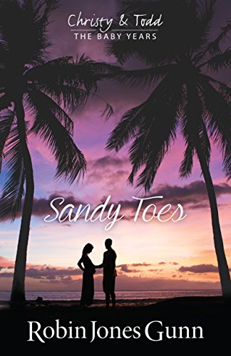 Read Sandy Toes (Christy & Todd: The Baby Years Book 1), written by Robin Jones Gunn Read Sandy Toes (Christy & Todd: The Baby Years Book 1), written by Robin Jones Gunn