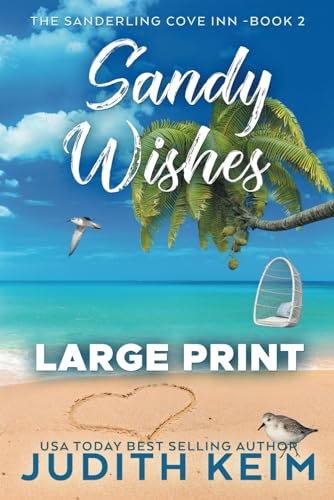 Read Sandy Wishes (The Sanderling Cove Inn), written by Judith Keim Read Sandy Wishes (The Sanderling Cove Inn), written by Judith Keim