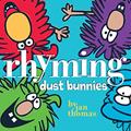 Read Rhyming Dust Bunnies (The Rhyming Dust Bunnies Books), written by Jan Thomas