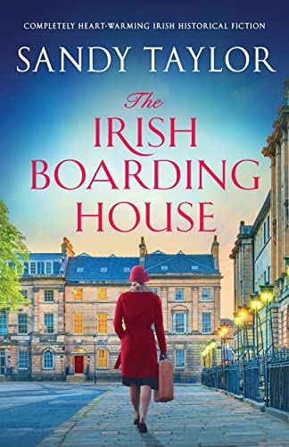 Read The Irish Boarding House: Completely heart-warming Irish historical fiction, written by Sandy Taylor Read The Irish Boarding House: Completely heart-warming Irish historical fiction, written by Sandy Taylor