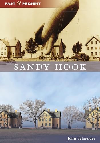 Read Sandy Hook (Past and Present), written by John Schneider Read Sandy Hook (Past and Present), written by John Schneider