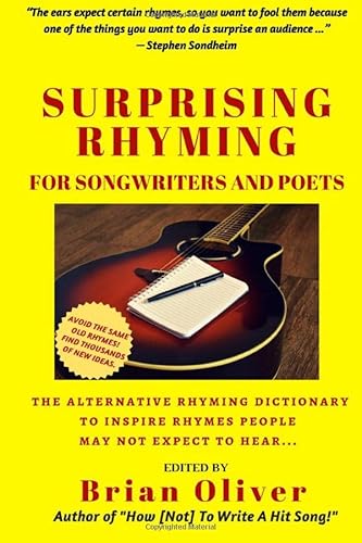Read Surprising Rhyming: An Alternative Rhyming Dictionary to Inspire Rhymes People May Not Expect to Hear, written by Brian Oliver Read Surprising Rhyming: An Alternative Rhyming Dictionary to Inspire Rhymes People May Not Expect to Hear, written by Brian Oliver