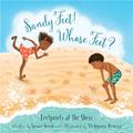 Read Sandy Feet! Whose Feet?: Footprints at the Shore, written by Susan Wood