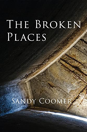 Read The Broken Places, written by Sandy Coomer Read The Broken Places, written by Sandy Coomer