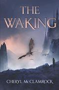 Read The Waking (The Waking Series), written by Cheryl McClamrock