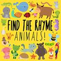 Read Find the Rhyme: Animals!: A Fun Puzzle Game for 3-5 Year Olds, written by Books For Little Ones