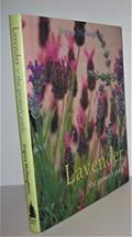 Read Lavender: The Grower's Guide, written by Virginia McNaughton