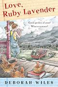 Read Love, Ruby Lavender, written by Deborah Wiles