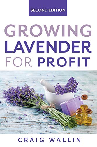Read Growing Lavender for Profit (Profitable Plants), written by Craig Wallin Read Growing Lavender for Profit (Profitable Plants), written by Craig Wallin