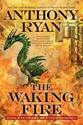 Read The Waking Fire (The Draconis Memoria Book 1), written by Anthony Ryan