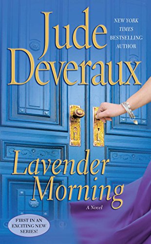 Read Lavender Morning: A Novel (Edilean series Book 3), written by Jude Deveraux Read Lavender Morning: A Novel (Edilean series Book 3), written by Jude Deveraux