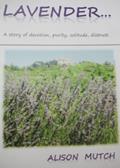 Read LAVENDER, written by Alison Mutch