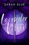 Read Lavender Moon (Lavender Moon Omegaverse Book 1), written by Sarah Blue