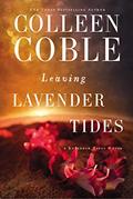 Read Leaving Lavender Tides: A Lavender Tides Novella, written by Colleen Coble
