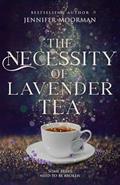 Read The Necessity of Lavender Tea: (Mystic Water Series Book 2), written by Jennifer Moorman