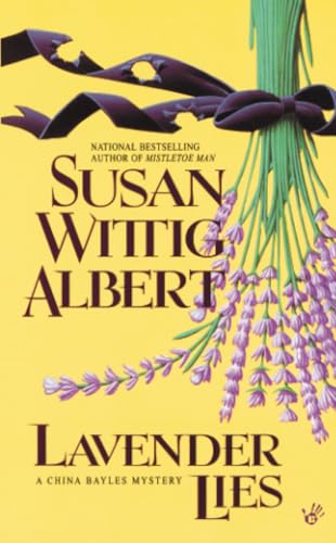 Read Lavender Lies (China Bayles Mystery), written by Susan Wittig Albert Read Lavender Lies (China Bayles Mystery), written by Susan Wittig Albert