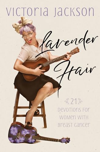 Read Lavender Hair: 21 Devotions for Women with Breast Cancer, written by Victoria Jackson Read Lavender Hair: 21 Devotions for Women with Breast Cancer, written by Victoria Jackson