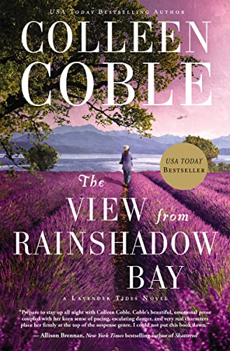 Read The View from Rainshadow Bay (A Lavender Tides Novel), written by Colleen Coble